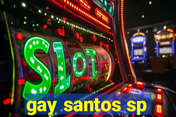 gay santos sp